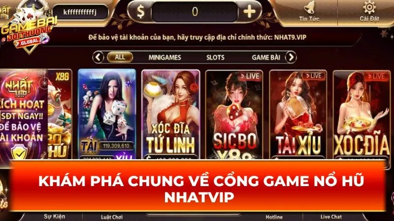 Khám phá chung về cổng game nổ hũ Nhatvip
