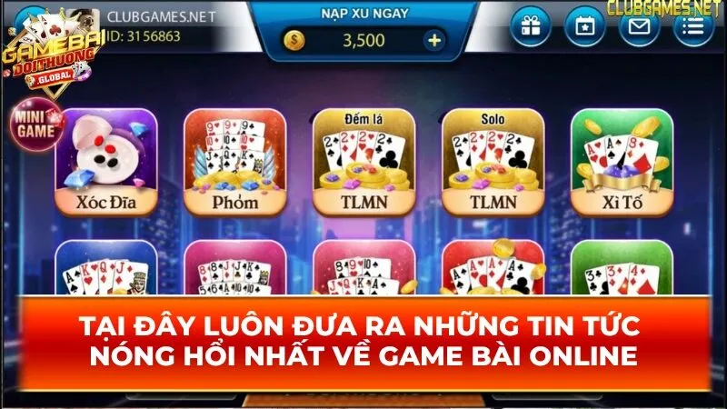 Tại đây luôn đưa ra những tin tức nóng hổi nhất về game bài online